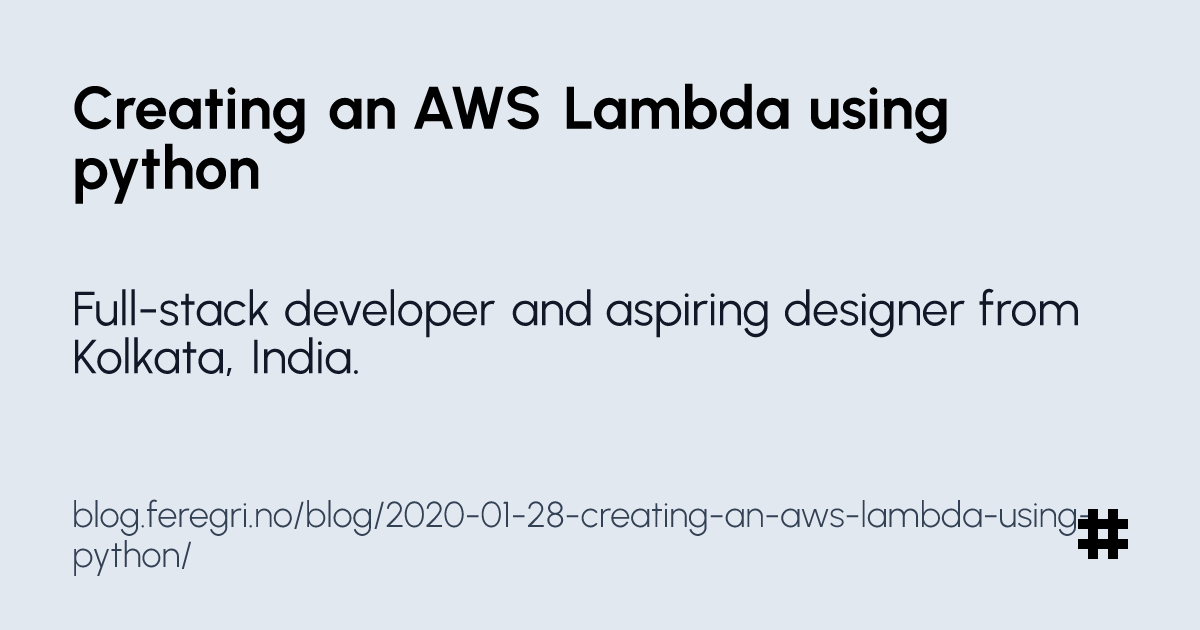 Creating an AWS Lambda using python - feregri.no